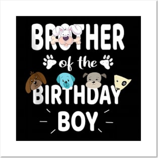 Brother Of The Birthday Boy Dog Lover Party Puppy Theme Posters and Art